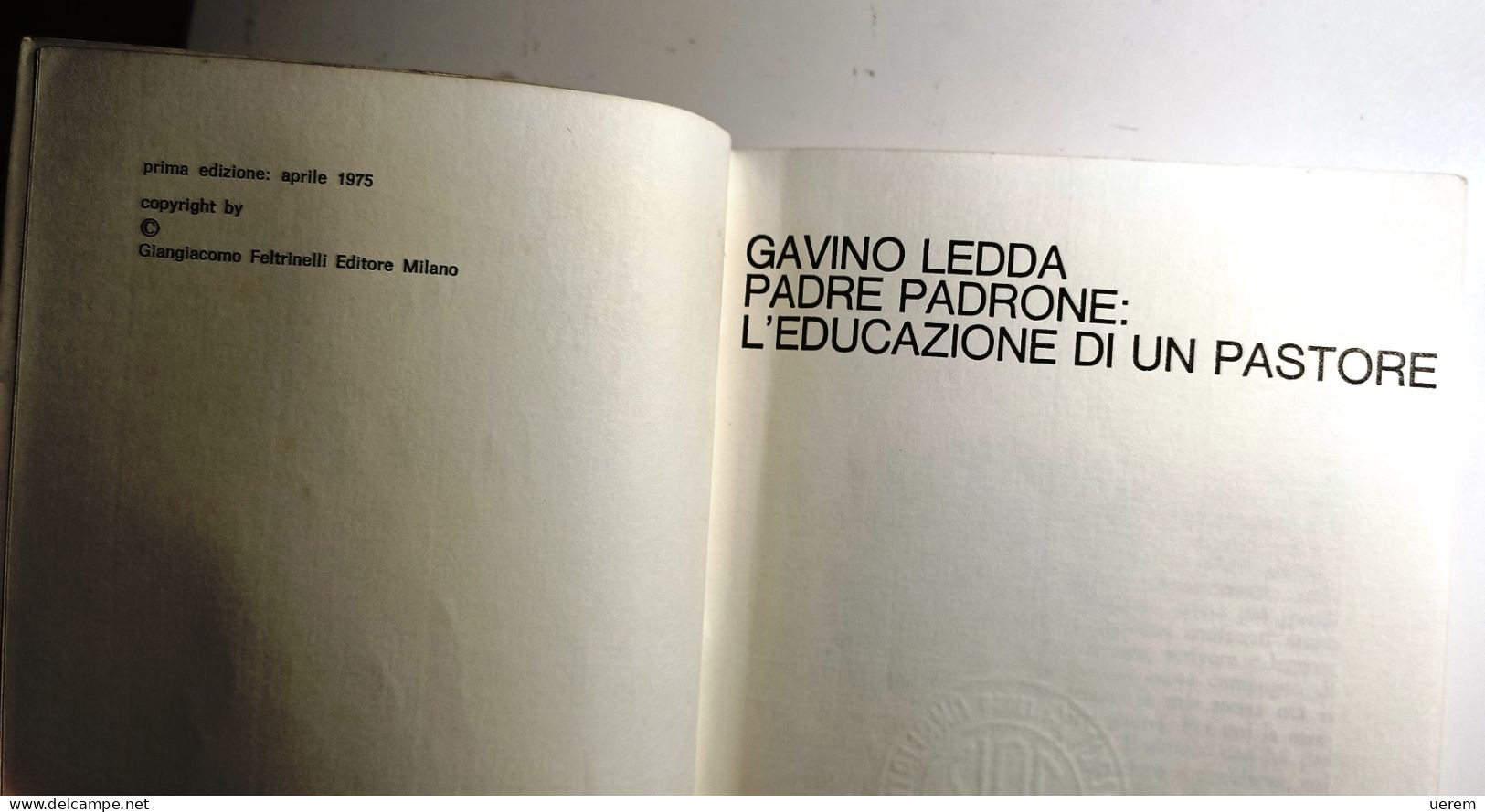 1975 Sardegna Narrativa Ledda Feltrinelli - Prima Edizione LEDDA GAVINO Padre Padrone. L'educazione Di Un Pastore - Livres Anciens