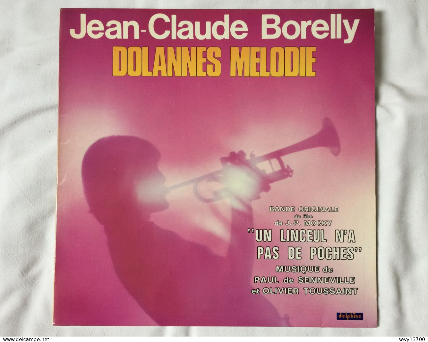 Disque 33 Tours Jean-Claude Borelly Dolannes Mélodie (1975) - Editions Delphine - Musique De Films
