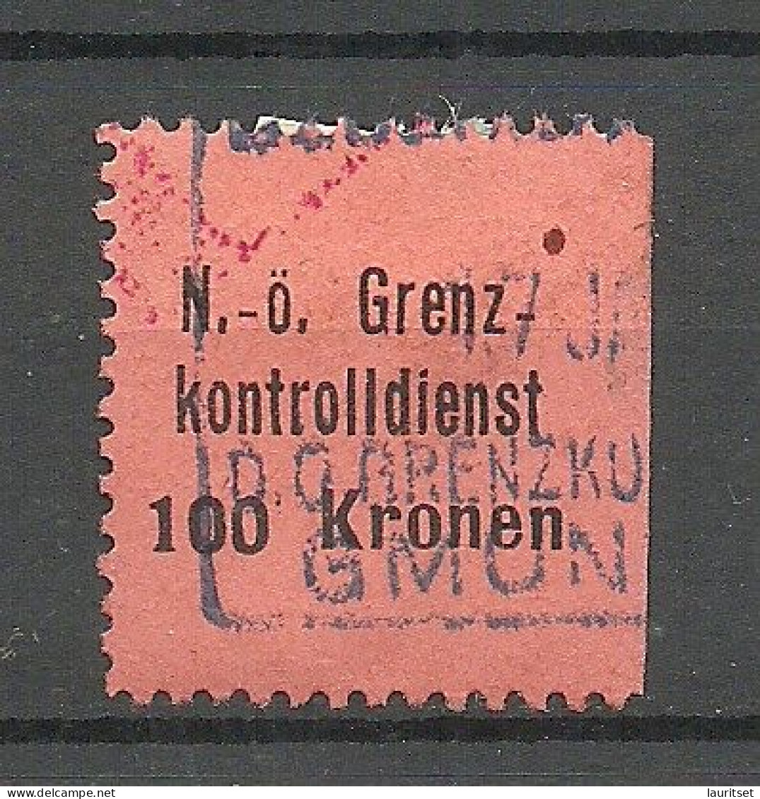 ÖSTERREICH Austria N.-Ö. Grenzkontrolldienst Gebührenmarke Steuer Tax 100 Kr. O - Fiscale Zegels