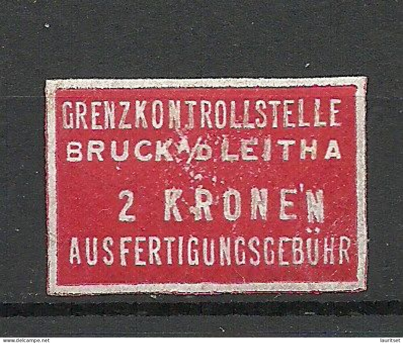 ÖSTERREICH Austria Grenzkontrollstelle BRUCK A/d. Leita Gebührenmarke 2 Kr. Steuermarke Revenue Tax (*) - Steuermarken