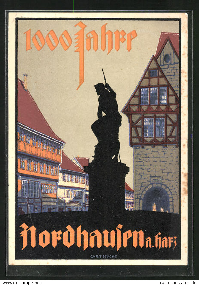 Künstler-AK Nordhausen /Harz, Festpostkarte Zur 1000 Jahrfeier, Denkmal  - Nordhausen