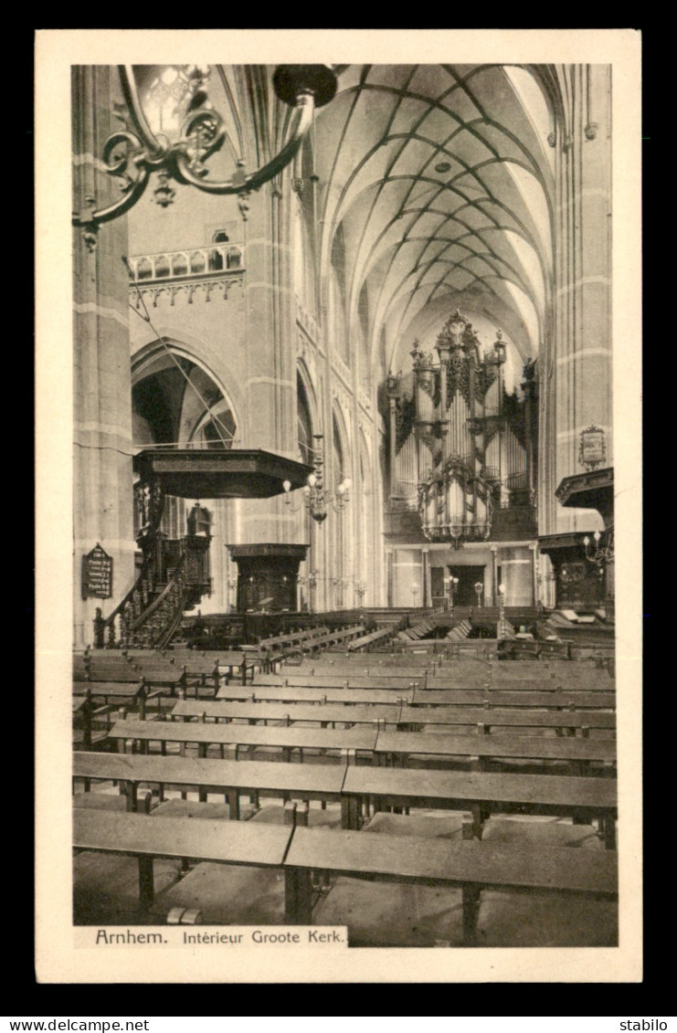 PAYSBAS - ARNHEM - INTERIEUR GROOETE KERK - Arnhem