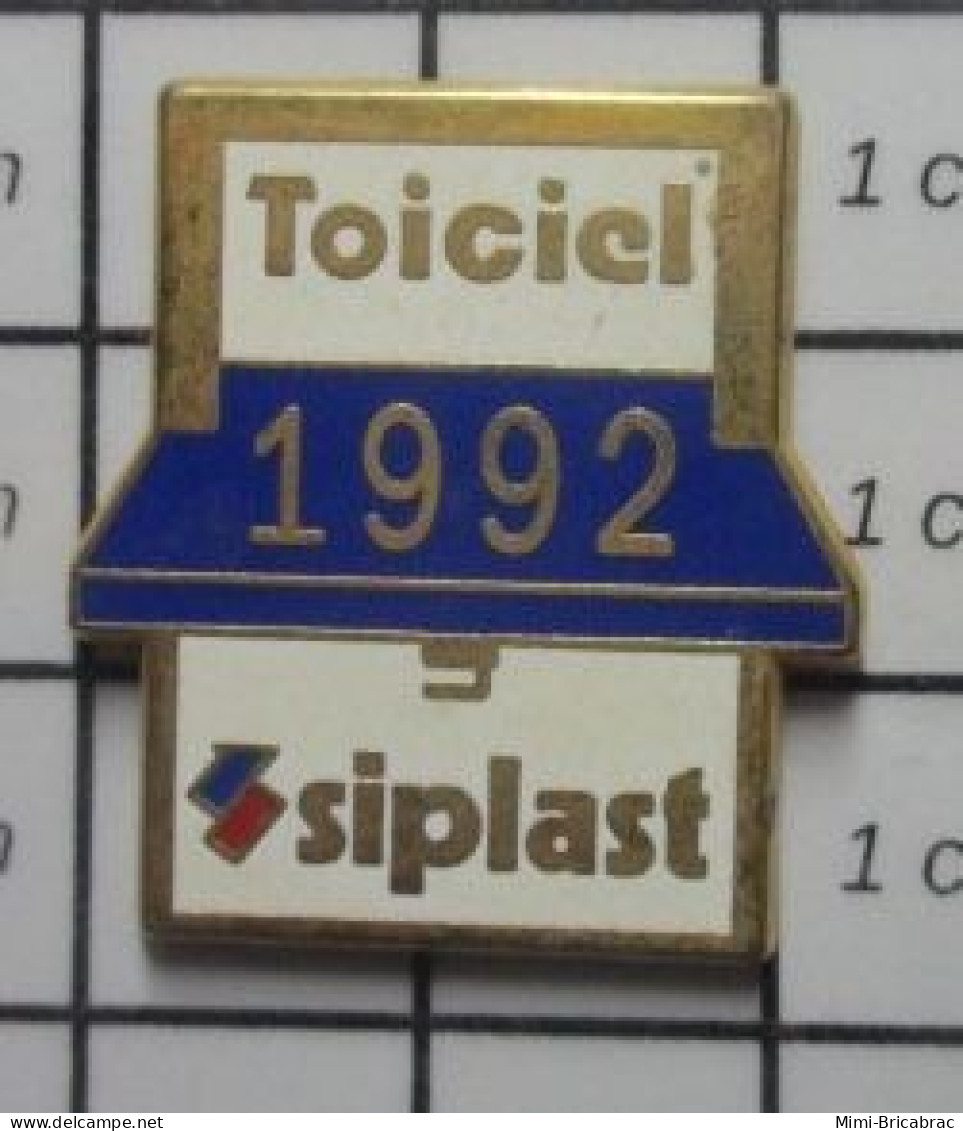 713c Pin's Pins / Beau Et Rare / THEME : MARQUES / TOICIEL SIPLAST 1992 Par DECAT - Markennamen