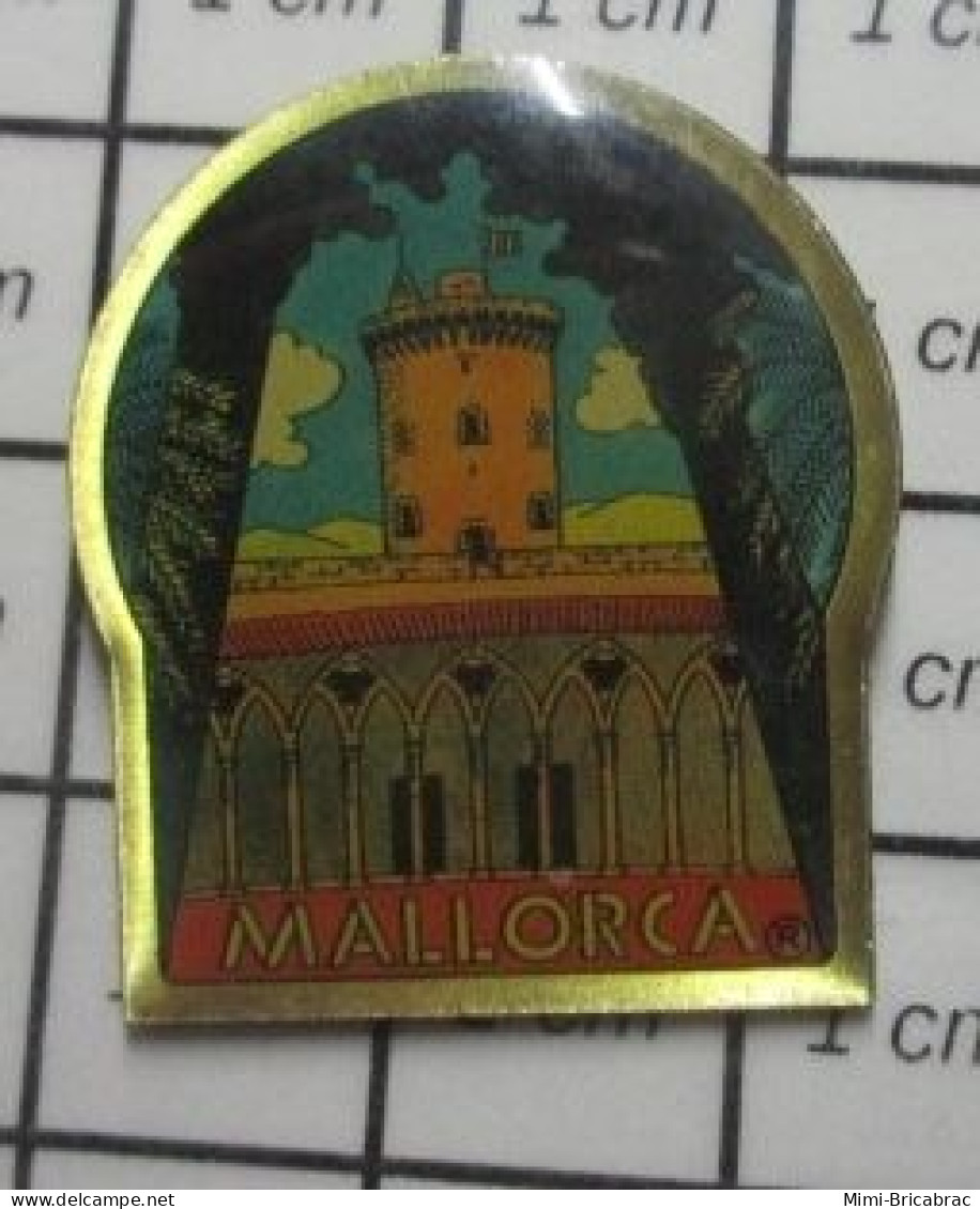 713c  Pin's Pins / Beau Et Rare / VILLES / MALLORCA MAJORQUE BALEARES ESPAGNE - Cities