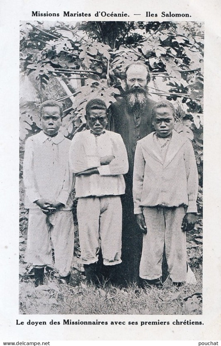 C4- MISSIONS MARISTES D ' OCEANIE - ILES SALOMON - LE DOYEN DES MISSIONNAIRES AVEC SES PREMIERS CHRETIENS - ( 2 SCANS ) - Solomon Islands