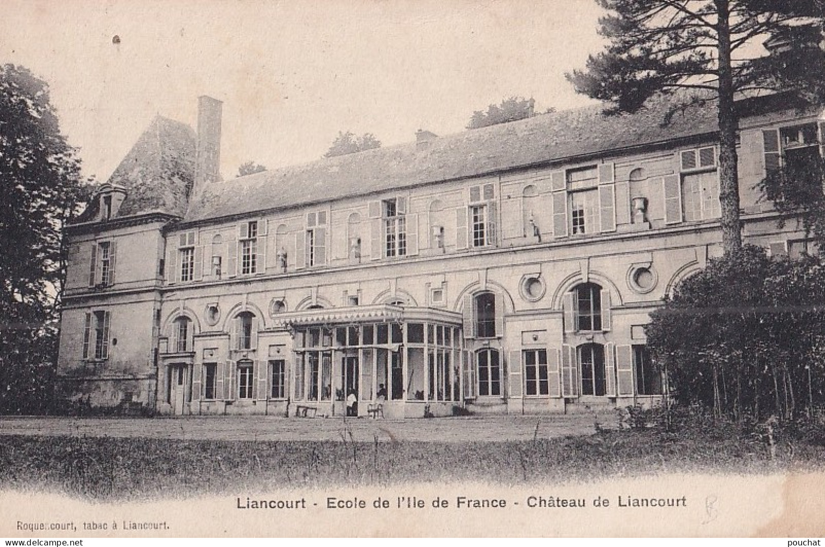 C9-60) LIANCOURT - OISE - ECOLE DE L ' ILE DE FRANCE - CHATEAU DE LIANCOURT - ( 2 SCANS )  - Liancourt