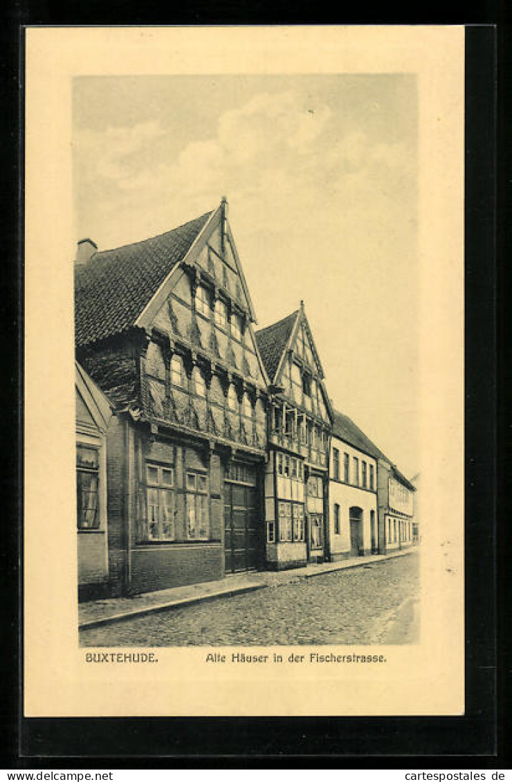AK Buxtehude, Alte Häuser In Der Fischerstrasse  - Buxtehude