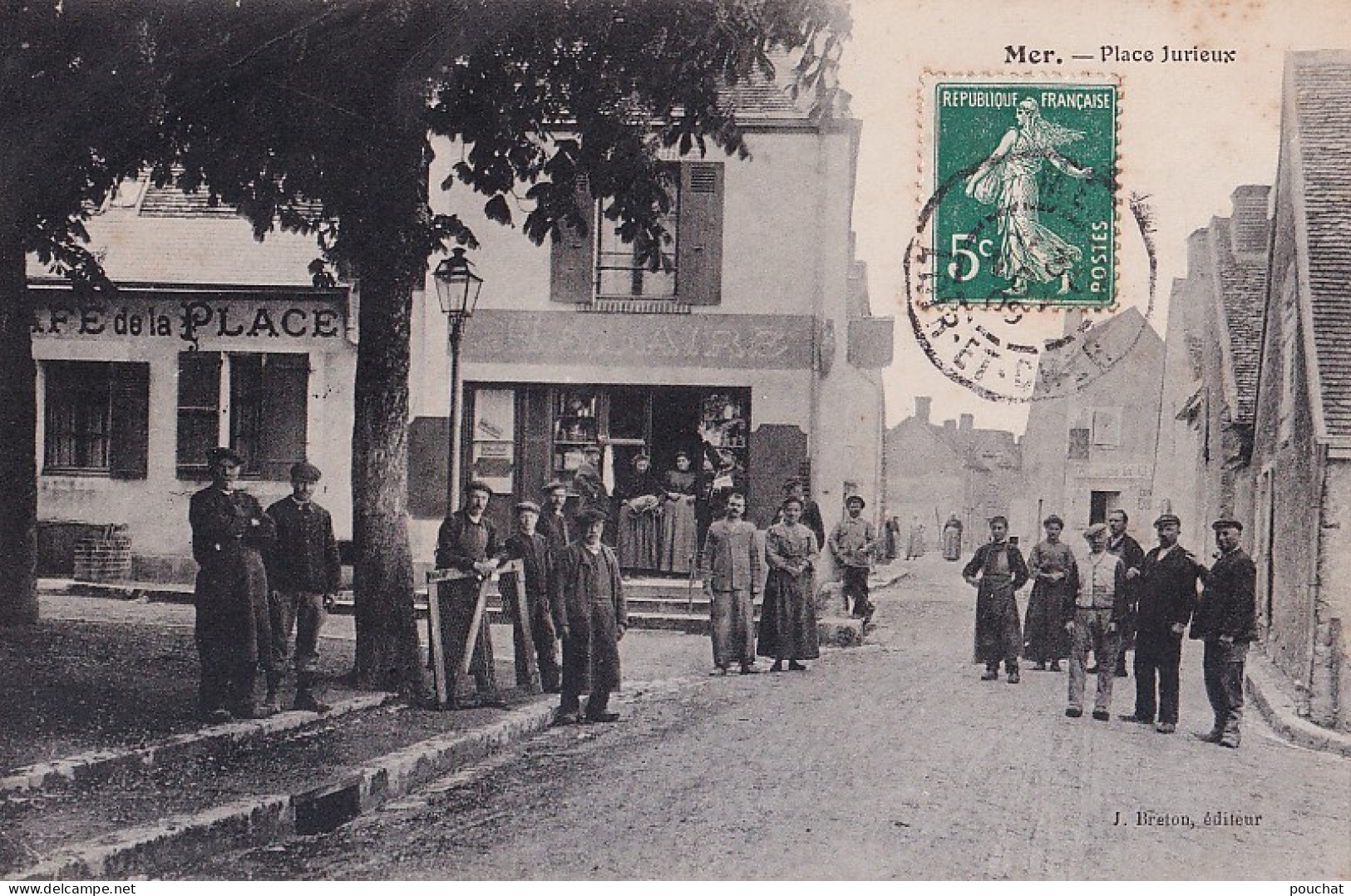 D13-41) MER - PLACE JURIEU   - ANIMEE  - CAFE DE LA PLACE -  HABITANTS -  EN 1909    - Mer