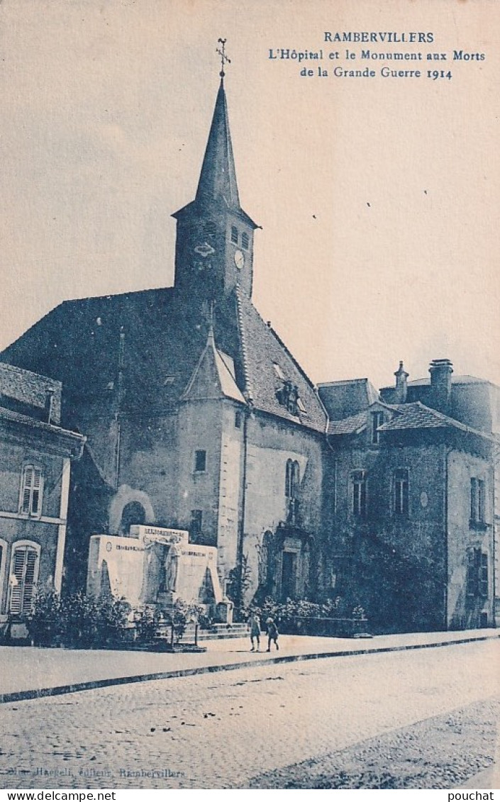 D23-88) RAMBERVILLERS  - L ' HOPITAL  ET  LE MONUMENT AUX MORTS DE LA GRANDE GUERRE 1914 - ( 2 SCANS ) - Rambervillers