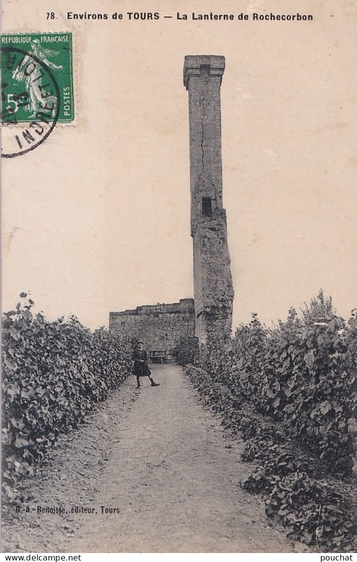 D26-37) ENVIRONS DE TOURS - LA LANTERNE DE ROCHECORBON  - EN  1913 - Rochecorbon