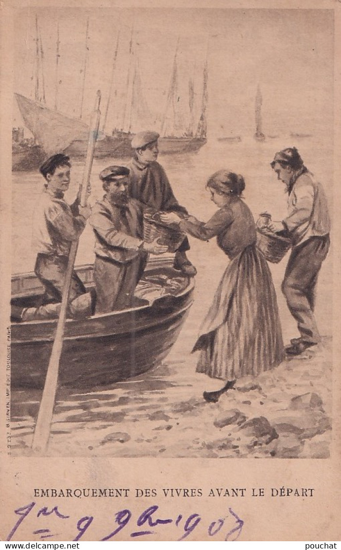 E3- PECHE - EMBARQUEMENT DES VIVRES AVANT LE DEPART - EN  1908 - ( 2 SCANS ) - Pêche