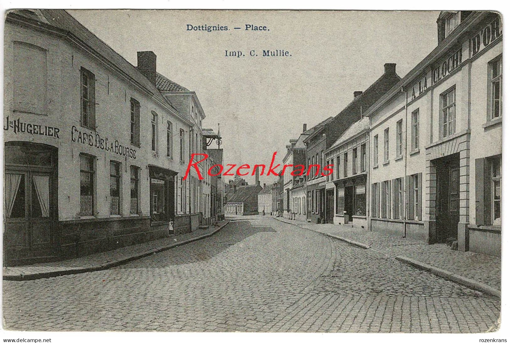 Dottignies Dottenijs La Place CPA Rare Moeskroen Mouscron Cafe De La Bourse (Hugelier) A La Cloche D'Or - Mouscron - Moeskroen