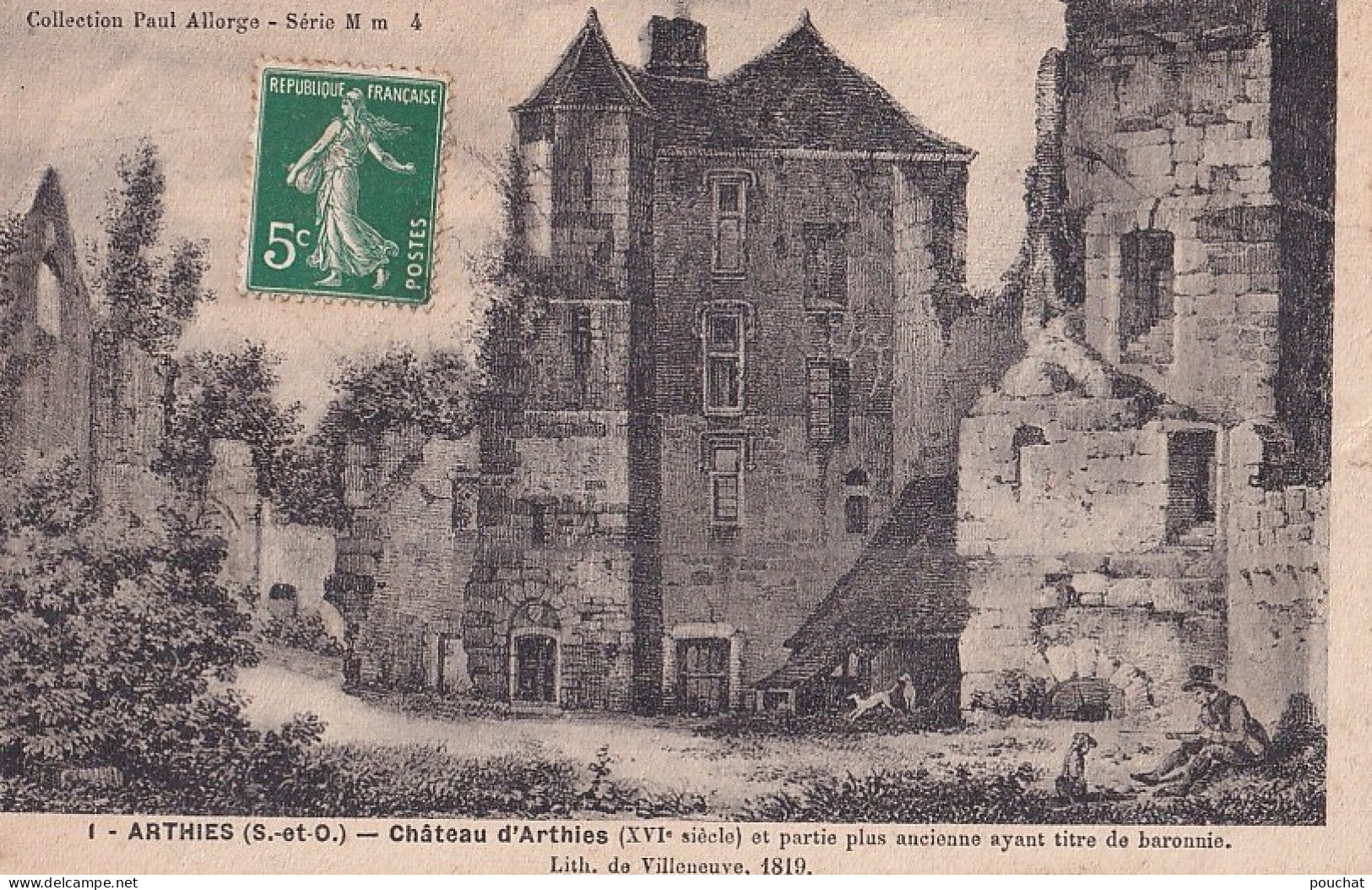 E8-95) ARTHIES - CHATEAU D ' ARTHIES - ET PARTIE PLUS ANCIENNE AYANT TITRE DE BARONNIE  - EN  1908  - Arthies