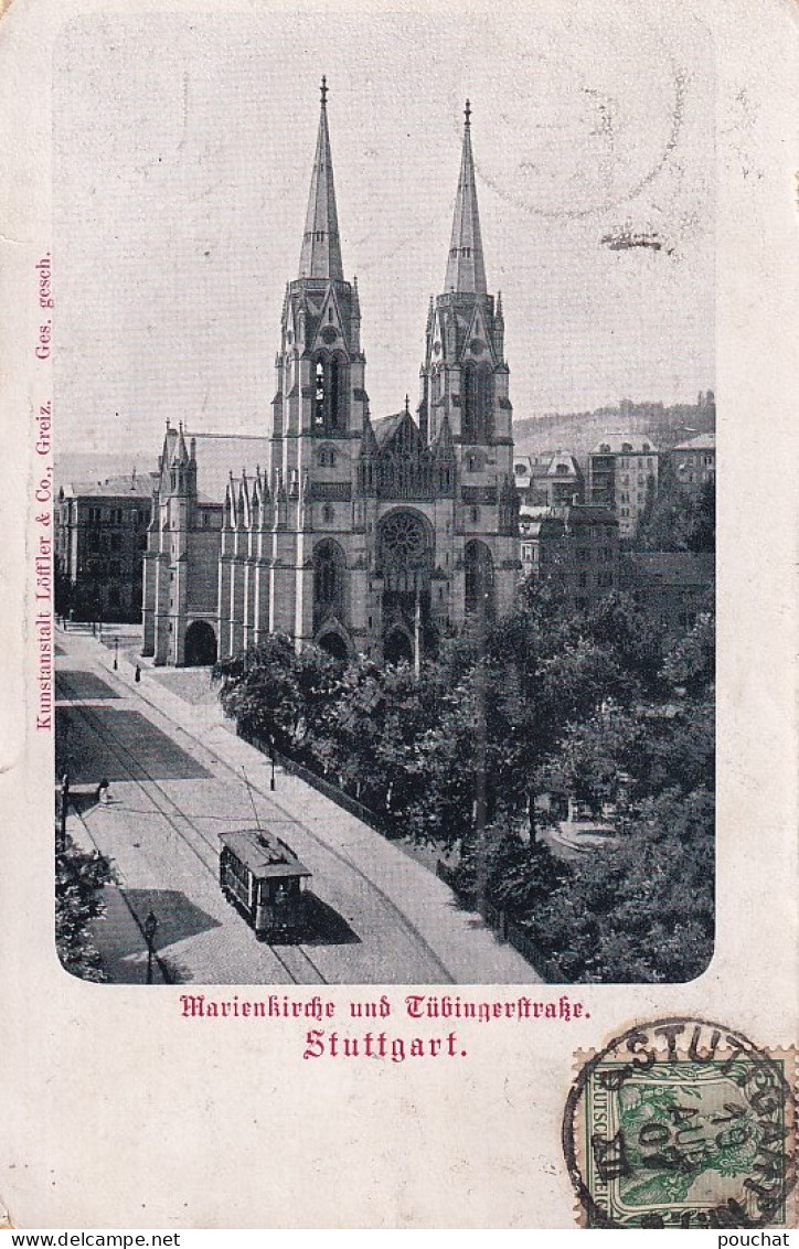 E19- STUTTGART - MARIENKIRCHE  UND  TUBINGERSTRAßE - TRAMWAY - EN 1907 - Stuttgart