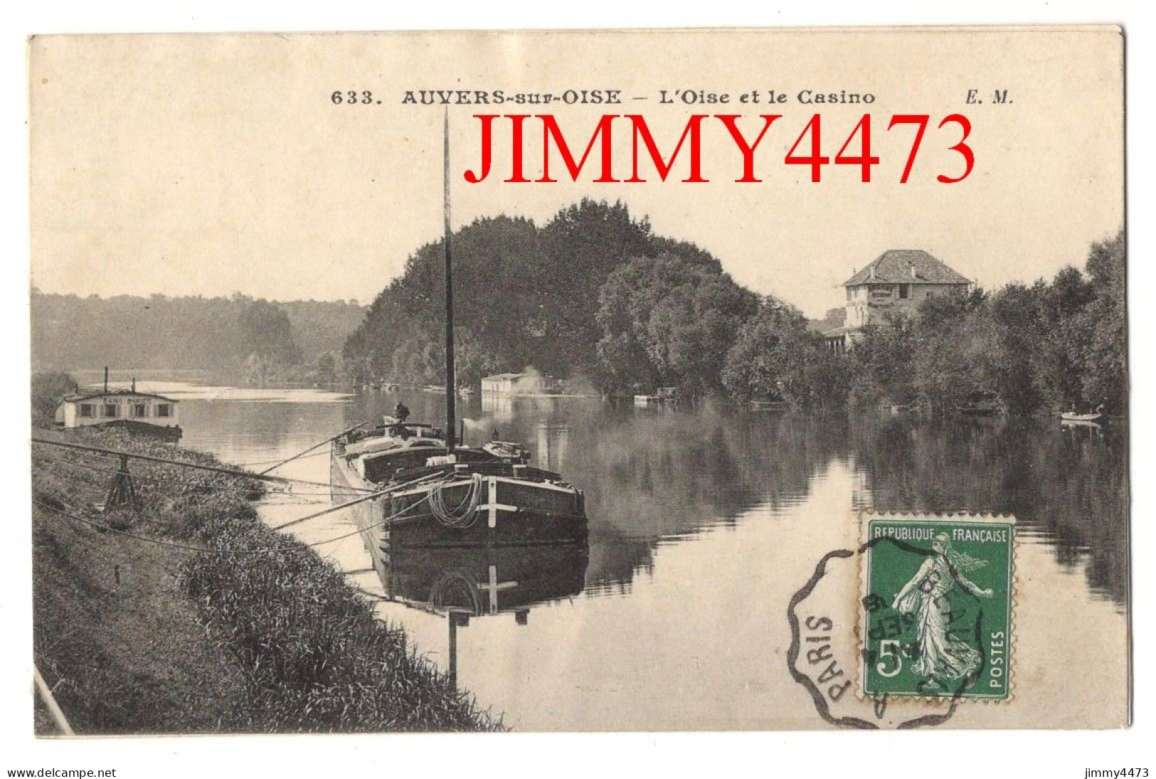 CPA - AUVERS-sur-OISE En 1908 - L'Oise Et Le Casino ( Péniche à Quai ) N° 633 - Edit. E. Malcuit Paris - Auvers Sur Oise