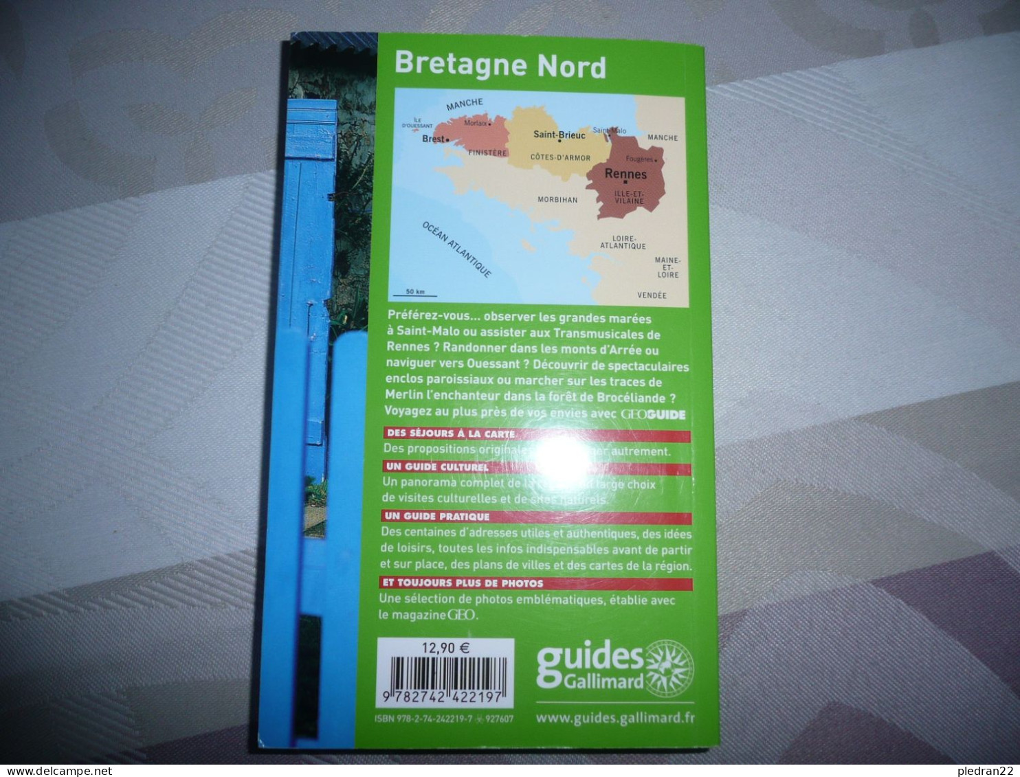 GEOGUIDE BRETAGNE NORD RENNES SAINT MALO BREST ILLE ET VILAINE COTES D'ARMOR FINISTERE 2008 2009 GALLIMARD 2008 - Bretagne