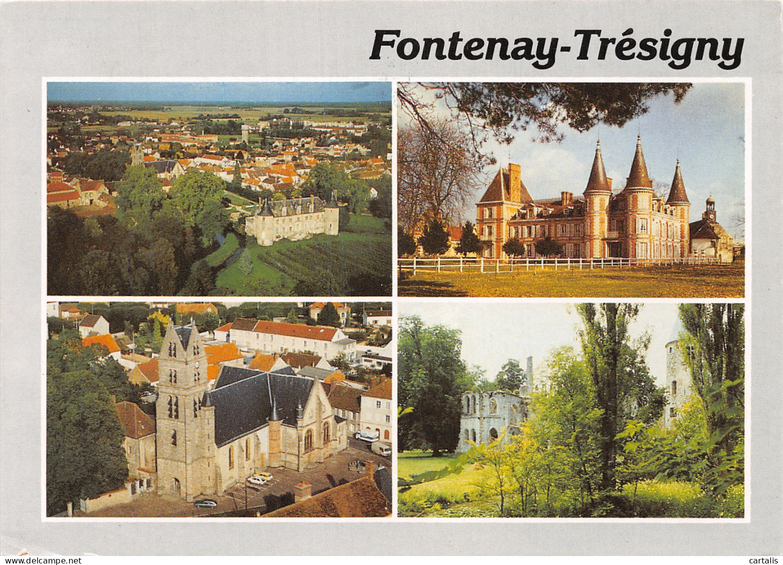 77-FONTENAY TRESIGNY-N°4134-D/0057 - Fontenay Tresigny