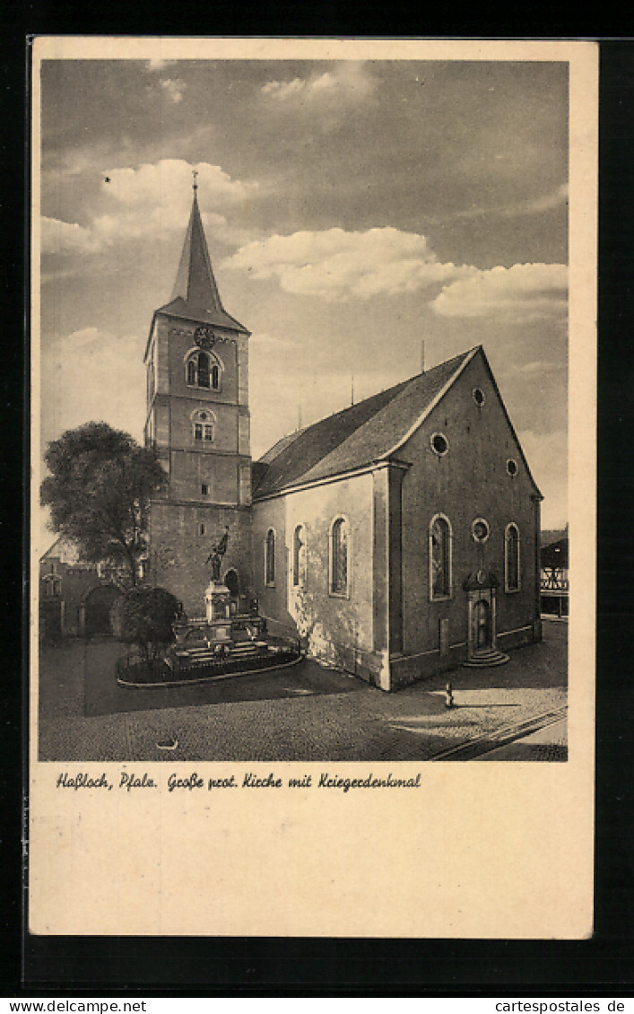 AK Hassloch /Pfalz, Grosse Protestantische Kirche Mit Kriegerdenkmal  - Hassloch