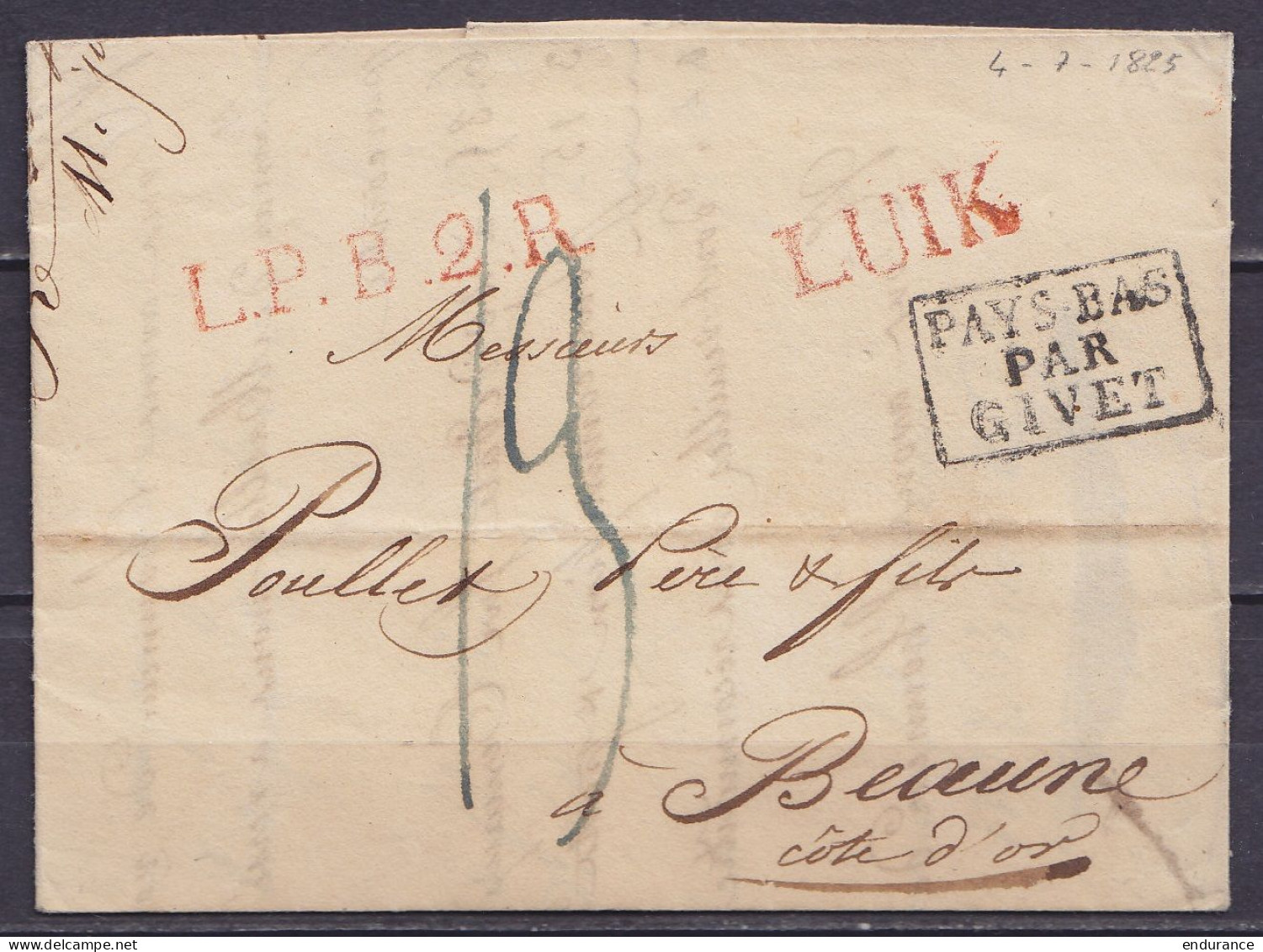 L. Datée 4 Juillet 1825 De LIEGE Pour BEAUNE Côte D'Or - Griffes "L.P.B.2.R." & "LUIK" & [PAYS-BAS PAR GIVET] - Port "13 - 1815-1830 (Periodo Olandese)