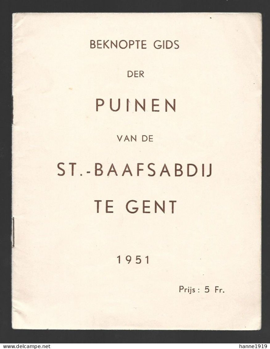 Gent Puinen Sint BaafsAbdij 1951 Boekje Beknopte Gids Gand Htje - Oud