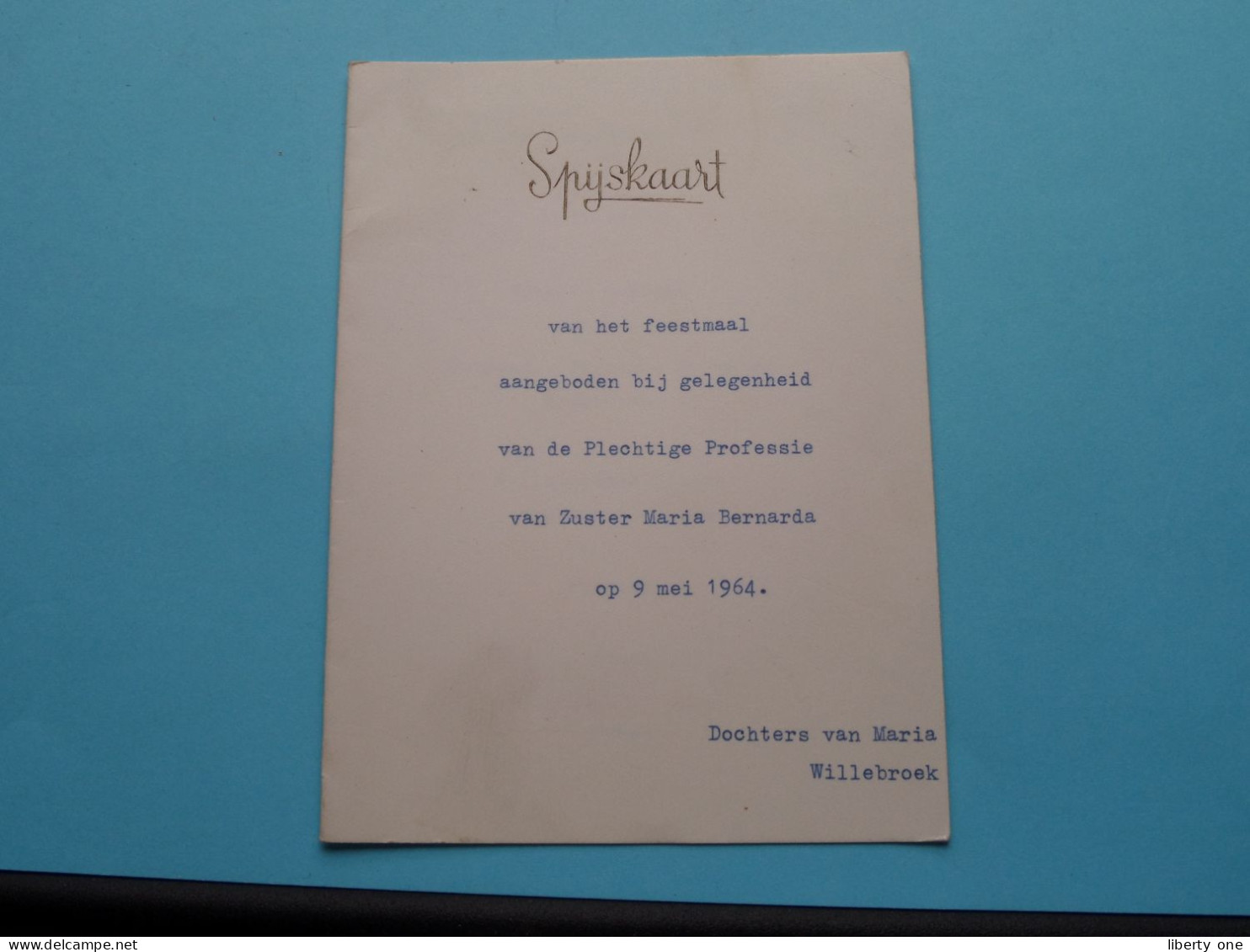 SPIJSKAART > Plechtige Professie Van Zuster Maria Bernarda / Dochters Van Maria Willebroek > 1964 (zie Scans) ! - Menus