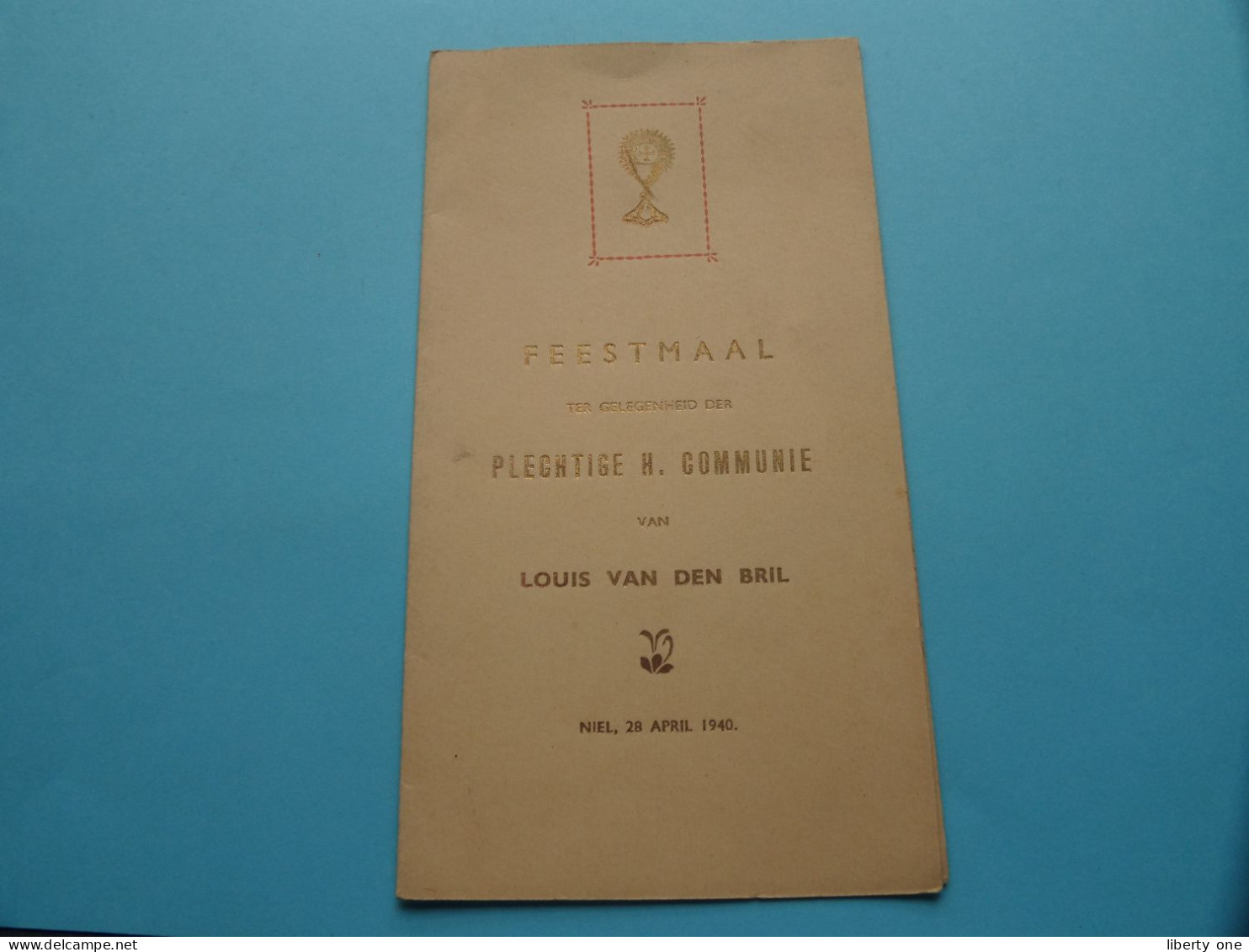 Feestmaal > Plechtige H. Communie Van Louis VAN DEN BRIL > Te NIEL 1940 (zie Scans) ! - Menu