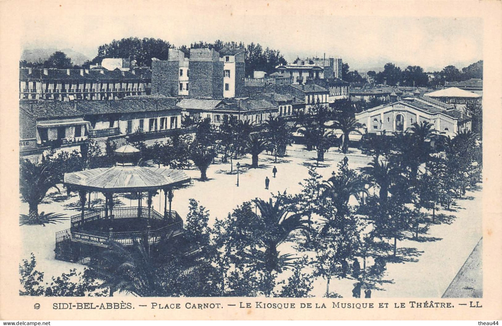 ¤¤  -   ALGERIE   -  SIDI-BEL-ABBES  -  Place Carnot  -  Le Kiosque De La Musique Et Le Théatre   -   ¤¤ - Sidi-bel-Abbes