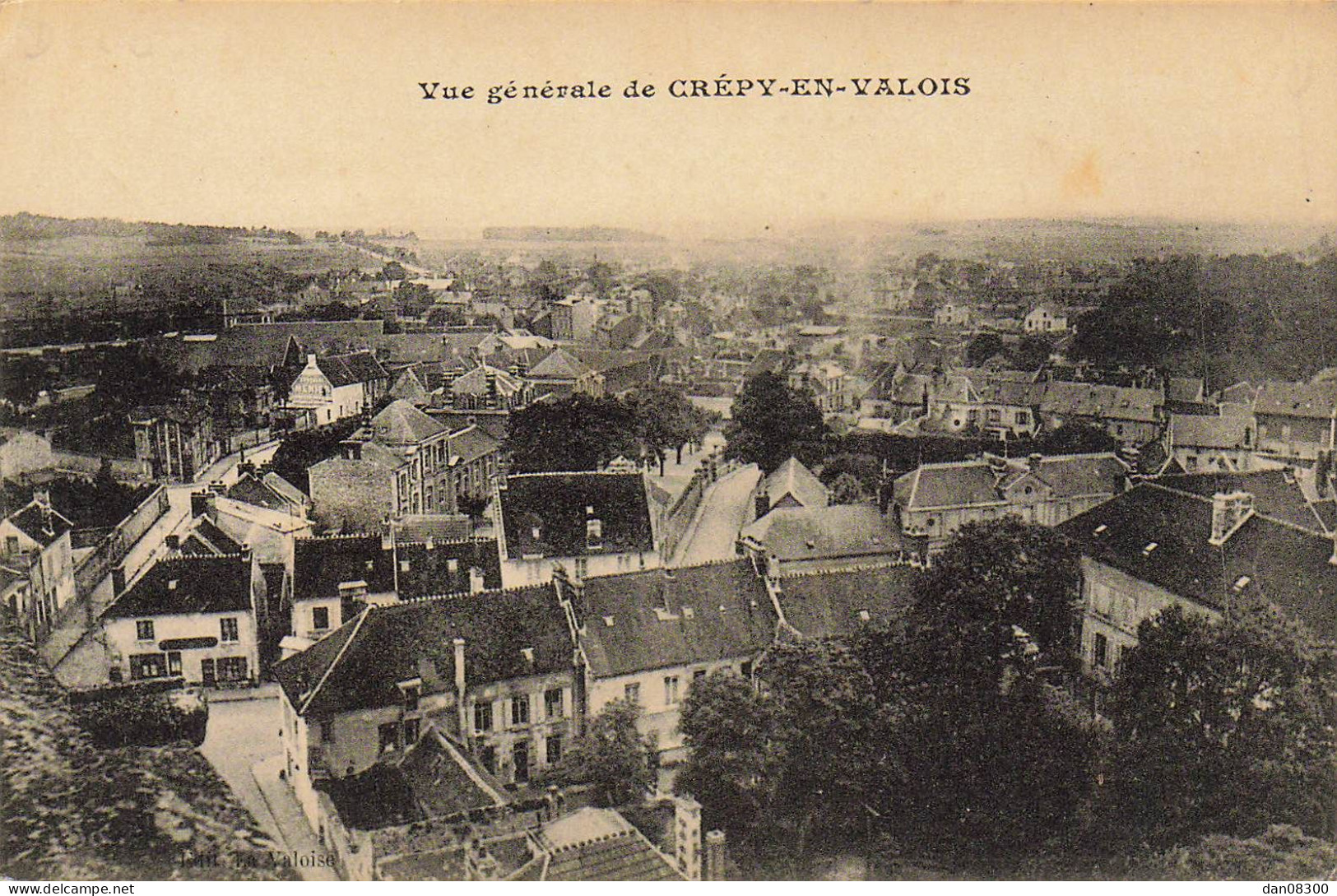 60 VUE GENERALE DE CREPY EN VALOIS - Crepy En Valois