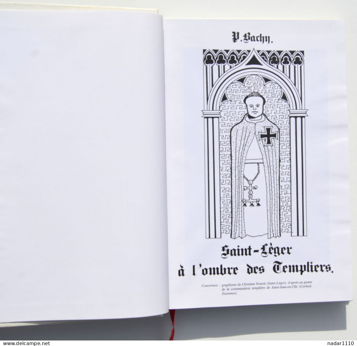 Saint-Léger à L'ombre Des Templiers - Pierre Bachy, 1988 / Gaume - Belgique