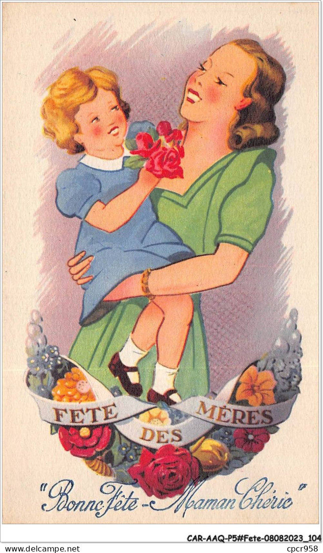 CAR-AAQP5-0444 - FETE - Bonne Fête-Maman Chérie - Festa Della Mamma