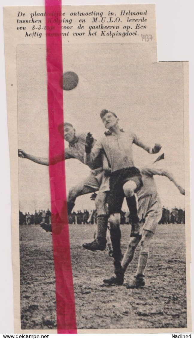 Voetbal Match Helmond Kolping X MULO - Orig. Knipsel Coupure Tijdschrift Magazine - 1937 - Ohne Zuordnung