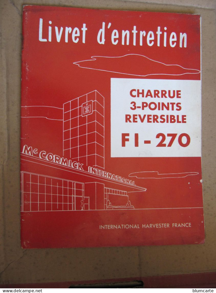 LIVRET D'ENTRETIEN - CHARRUE 3 POINTS REVERSIBLE FI - 270 - INTERNATIONAL HARVESTER FRANCE 1963 - Agricultura