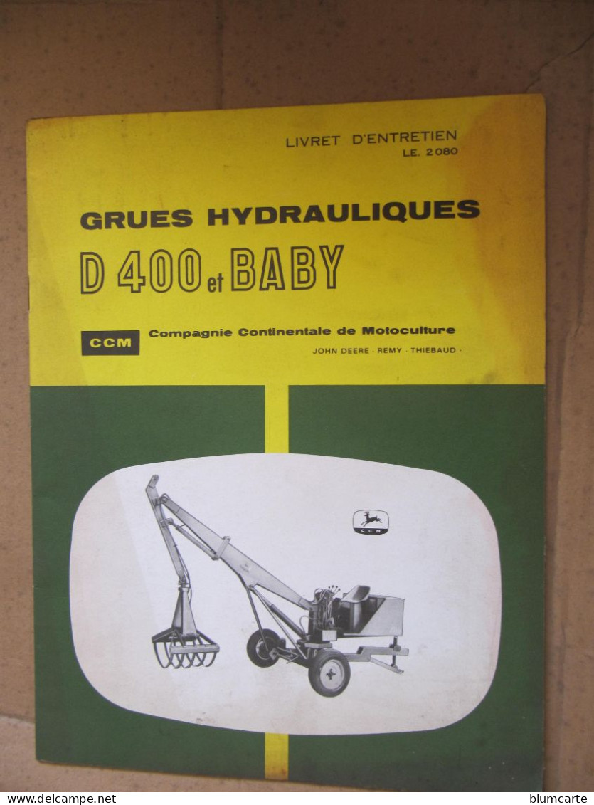 LIVRET D'ENTRETIEN - GRUES HYDRAULIQUES D400 Et BABY - CCM - JOHN DEERE - Agriculture