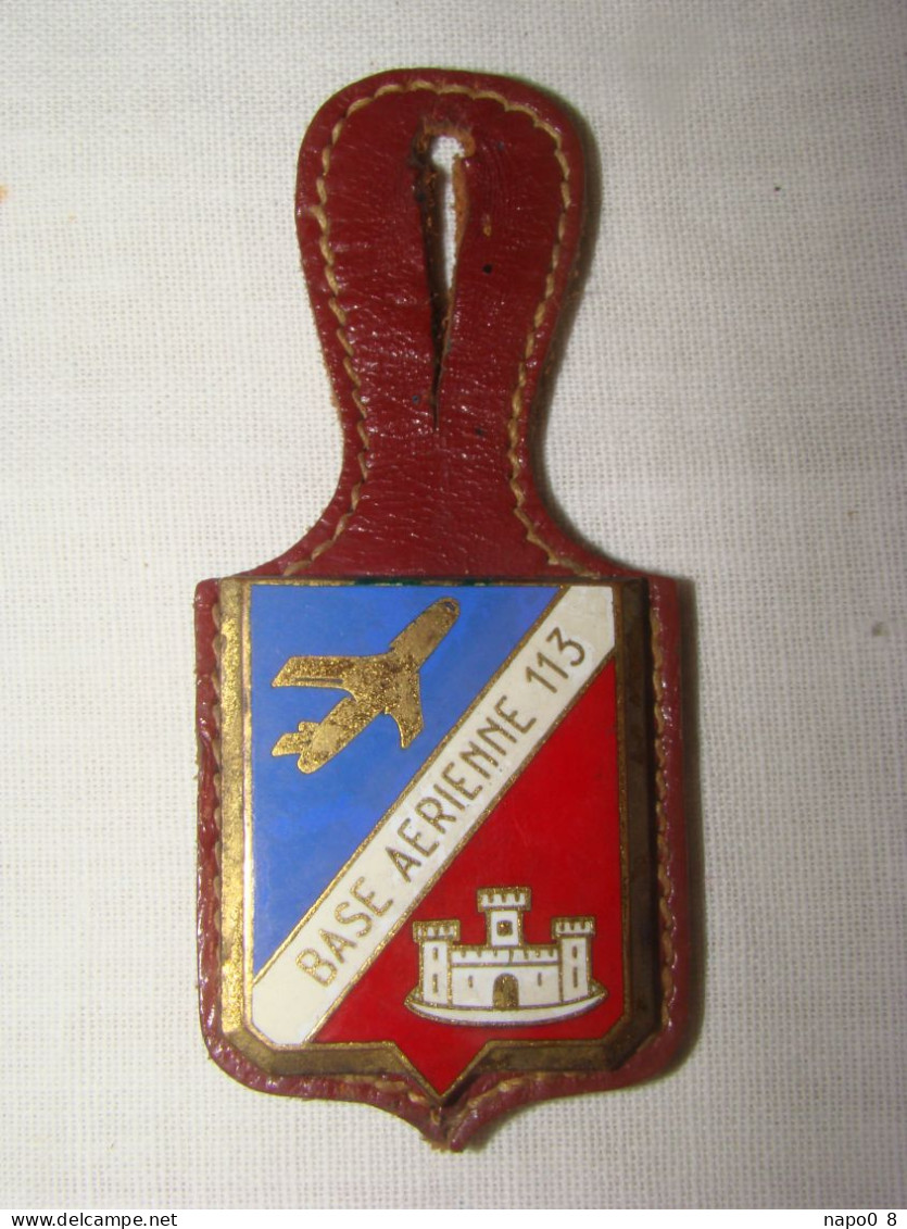 Insigne " Base Aérienne 113 " émaillé , Fabricant " Augis " - Armée De L'air