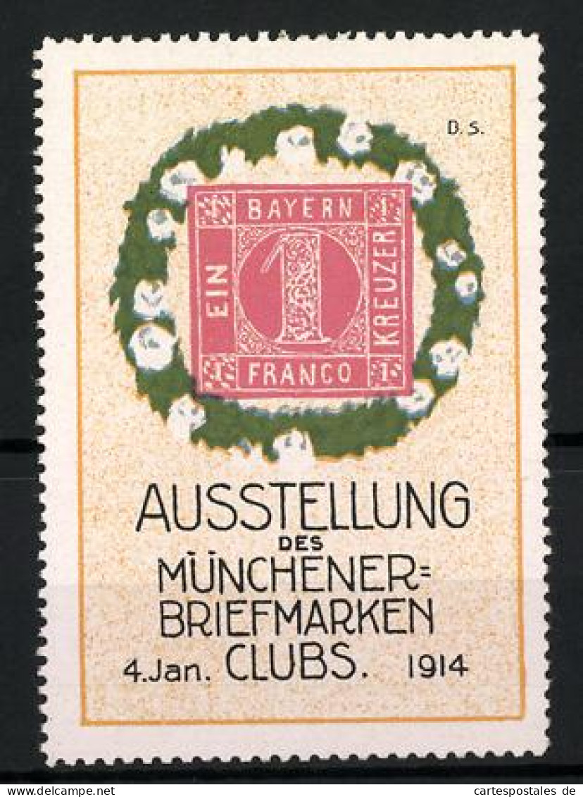 Reklamemarke München, Ausstellung Des Münchener Briefmarken-Clubs 1914, Bayr. Briefmarke 1 Kreuzer Im Blumenkranz  - Cinderellas