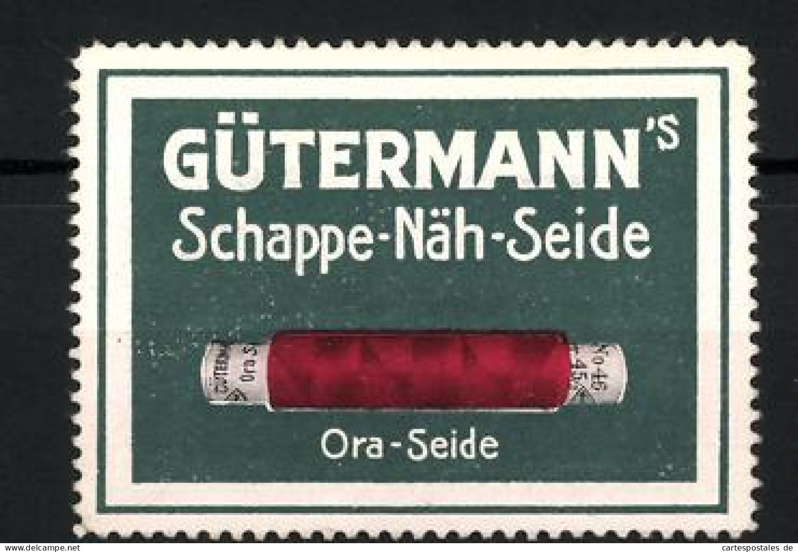 Reklamemarke Ora-Seide, Gütermann's Schappe-Näh-Seide, Garnrolle  - Cinderellas
