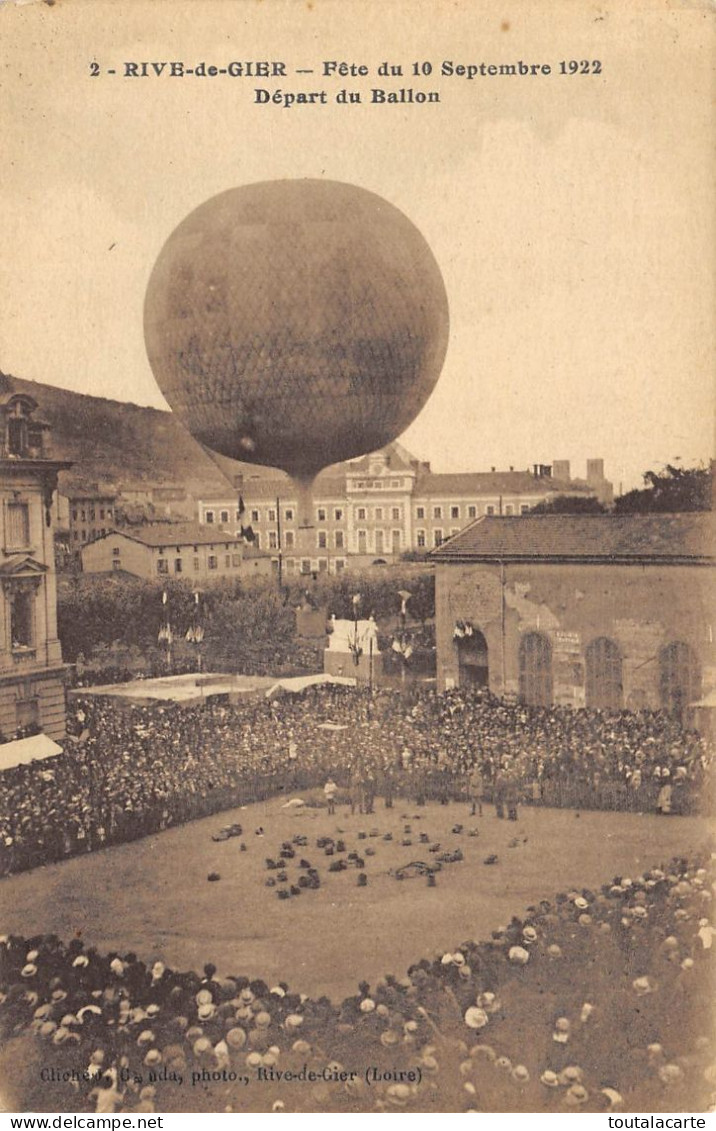 CPA 42 RIVE DE GIER FETE DU 10 SEPTEMBRE 1922 DEPART DES BALLONS - Rive De Gier