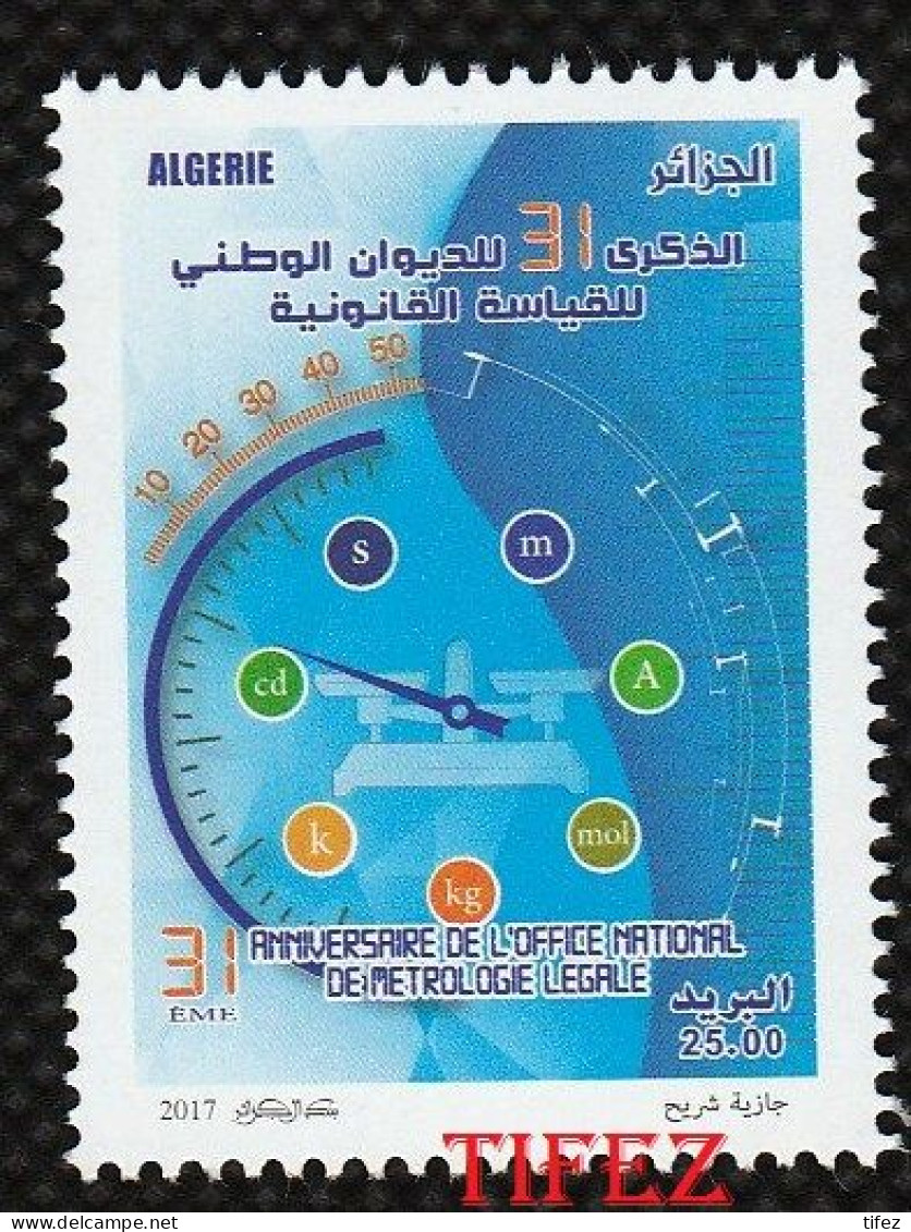 Année 2017-N°1785 Neufs**MNH : 30°Année De L'ONML (Métrologie) - Algerien (1962-...)