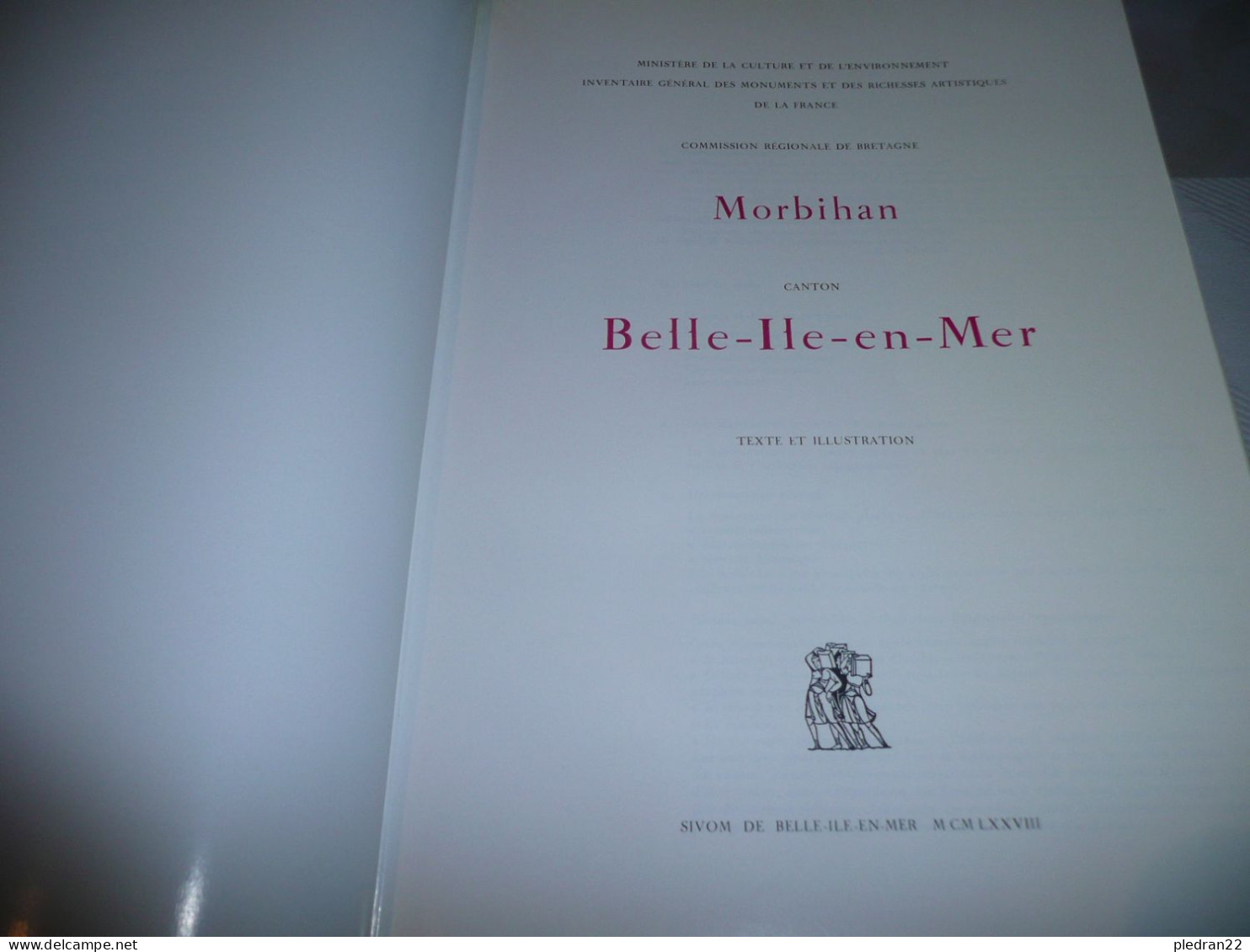 BRETAGNE MORBIHAN MINISTERE DE LA CULTURE INVENTAIRE GENERAL DES MONUMENTS CANTON DE BELLE ÎLE EN MER SIVOM 1978 - Bretagne
