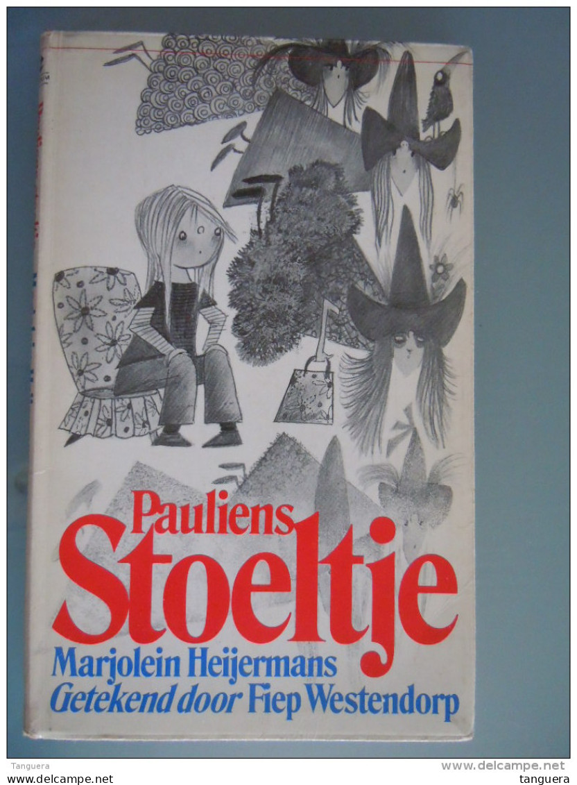 Pauliens Stoeltje Marjolein Heijermans Getekend Door Fiep Westendorp Eerste Druk 1974 - Giovani