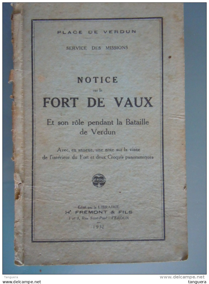 Notice Sur Le FORT DE VAUX Avec En Annexe Une Note Sur La Visite De L'intérieur Du Fort Et Deux Croquis Panoramique 1932 - Francese