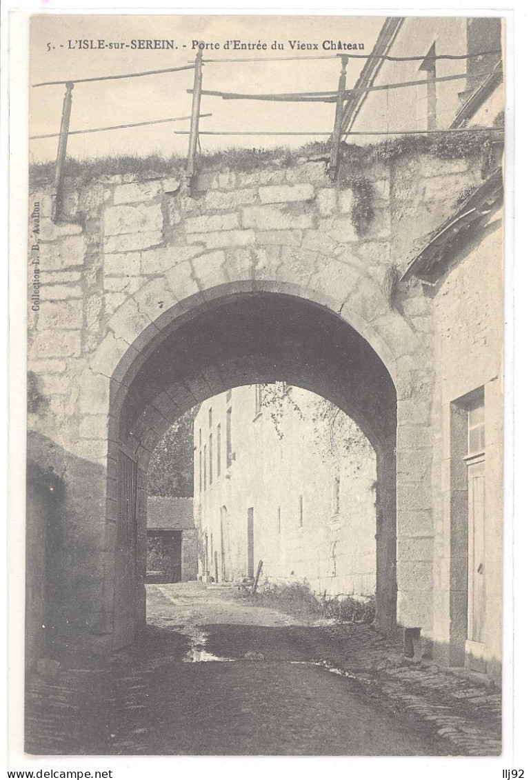 CPA 89 - L'ISLE SUR SEREIN (Yonne) - 5. Porte D'entrée Du Vieux Château - L'Isle Sur Serein