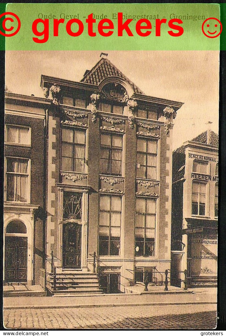 GRONINGEN Oude Ebbingestraat Oud Pand ± 1920 ? - Groningen