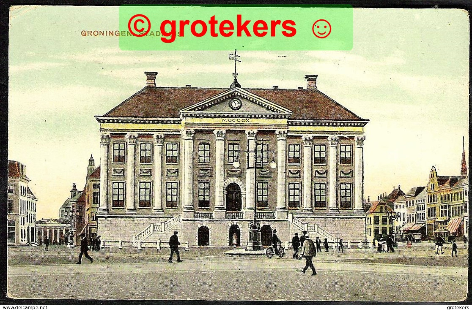 GRONINGEN Stadhuis ± 1910 ? - Groningen
