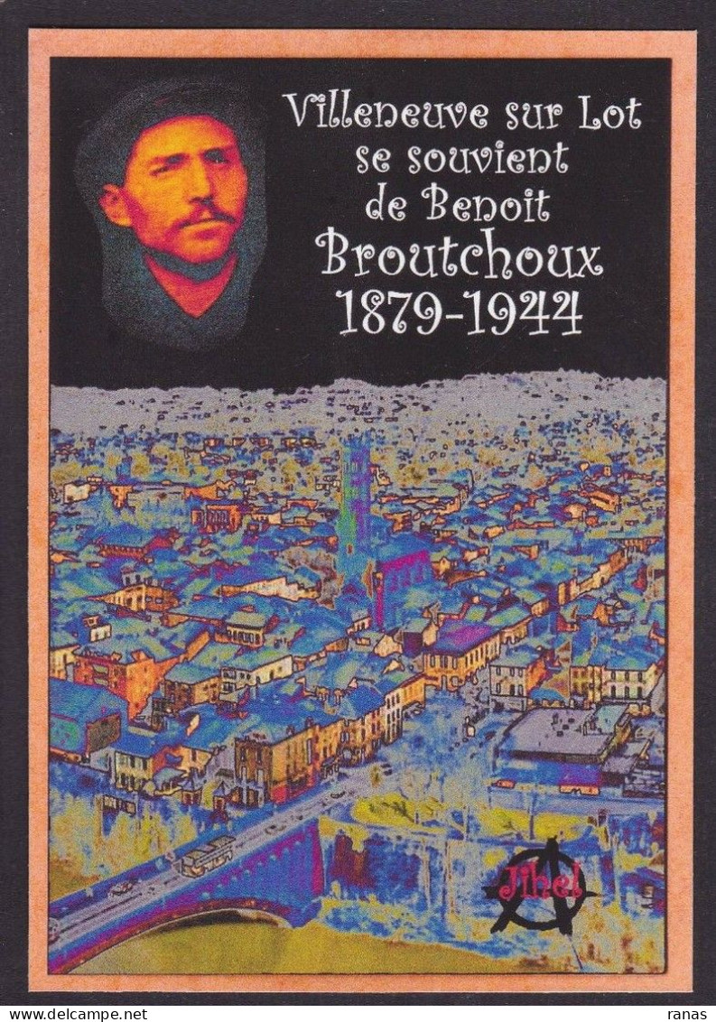 CPM [47] Lot Et Garonne > Villeneuve Sur Lot Tirage Signé 30 Exemplaires Numérotés Signés Par JIHEL Anarchie Broutchoux - Villeneuve Sur Lot