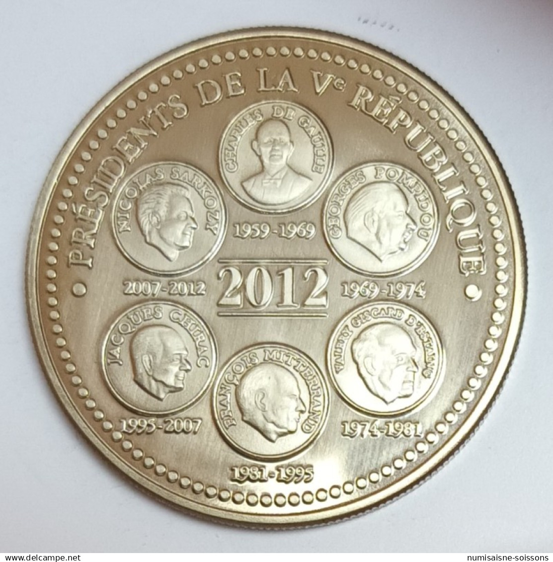 FRANCE - MÉDAILLE - ELYSEE - LES PRESIDENTS DE LA VEME REPUBLIQUE - 2012 - BE - Autres & Non Classés