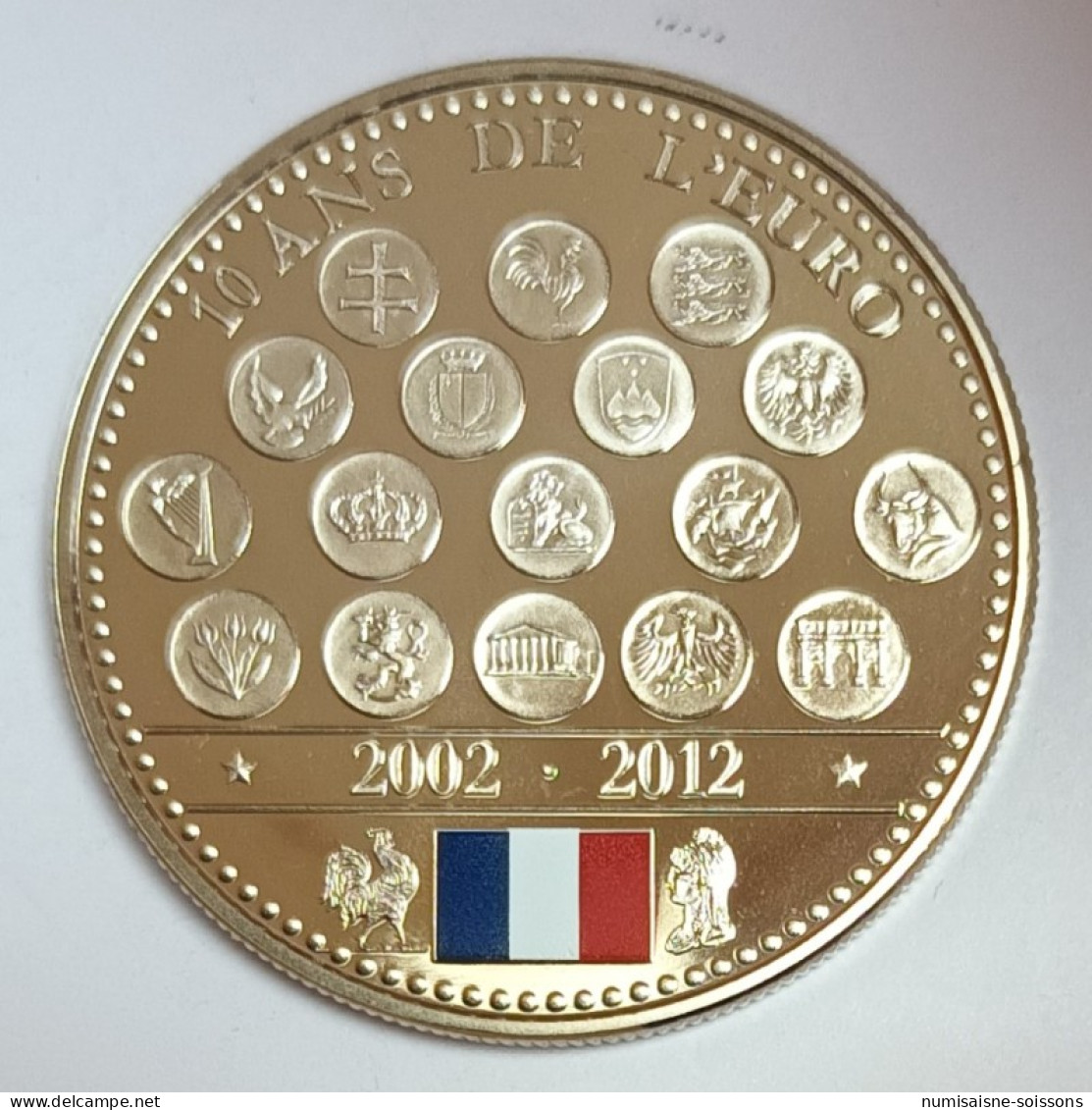 FRANCE - MÉDAILLE - L'EUROPE DES XXVII - 10 ANS DE L'EURO 2002 - 2012 - BE - Other & Unclassified