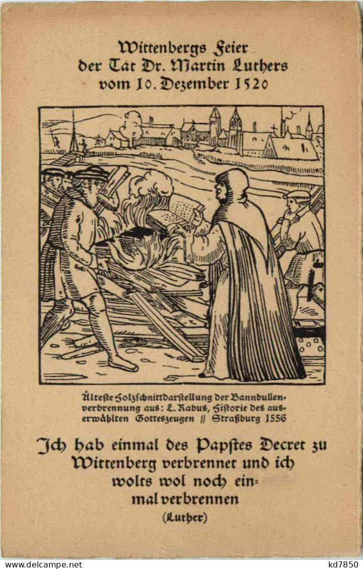 Wittenberg - Feier Der Tat Martin Luthers 1520 - Wittenberg