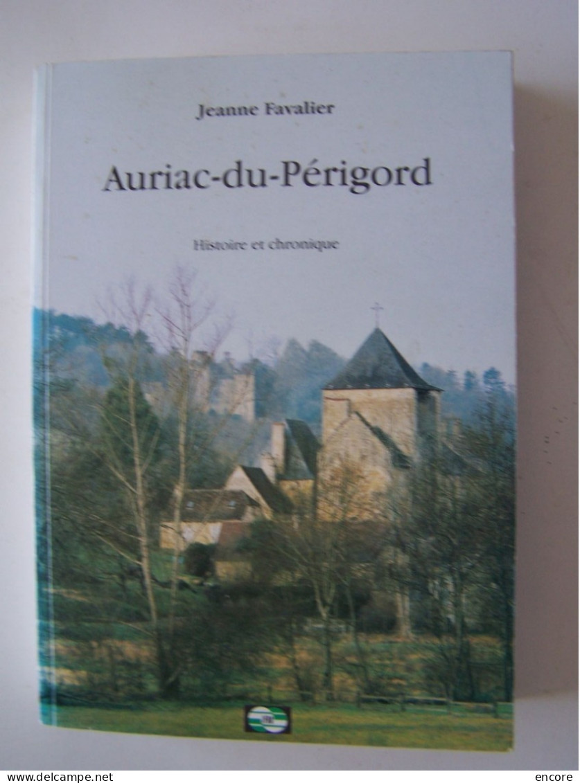 AURIAC-DU-PERIGORD. DORDOGNE. HISTOIRE ET CHRONIQUE.  100_3604 A 100_3608.  310324. - Aquitaine