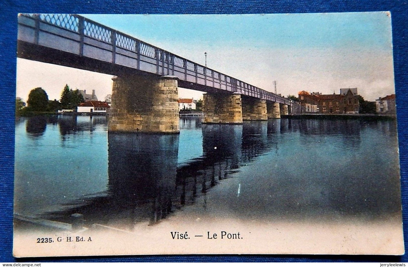 VISE   -   Le Pont - Visé